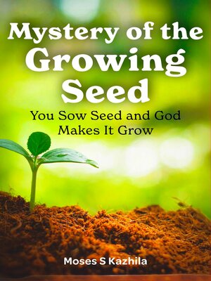 cover image of Mystery of the Growing Seed